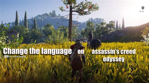 Assassin S Creed Odyssey Change Language YouTube
