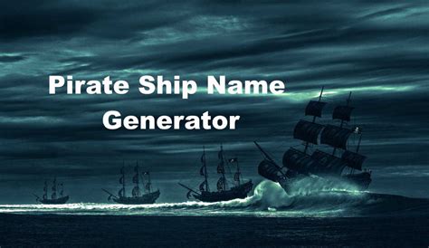 Pirate Ship Name Generator Random Name Generators