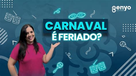 CARNAVAL É FERIADO OU PONTO FACULTATIVO Genyo YouTube