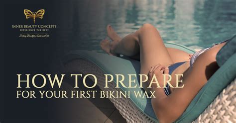 day spa nashua how to prepare for your first bikini wax