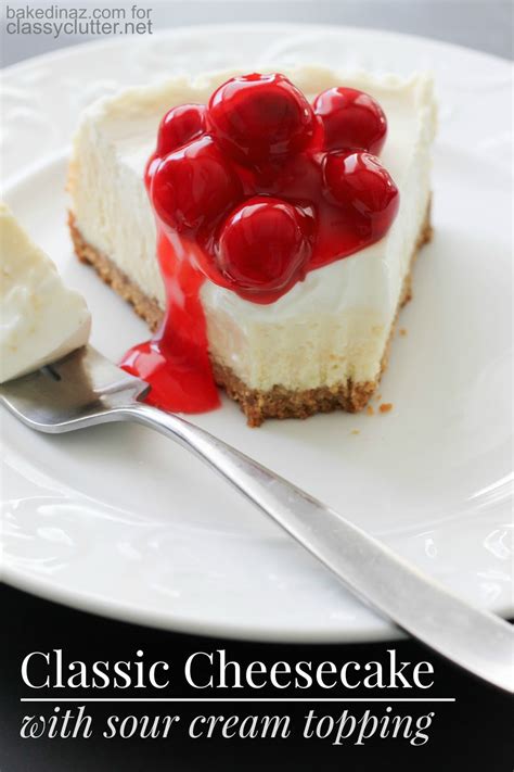 All the heart eyes ? Classic Cheesecake with Sour Cream Topping - Classy Clutter
