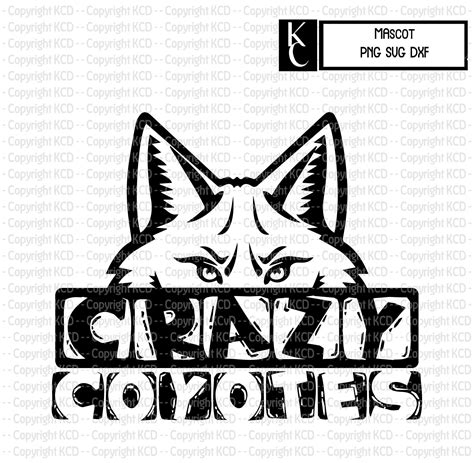 Crazy Coyotes Svg Dxf Png Coyote Pride Coyote Mascot Tee Etsy