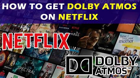 How To Get Dolby Atmos On Netflix Youtube