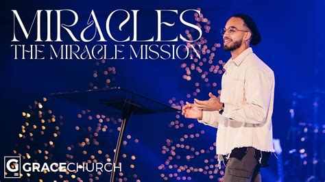 Miracles The Miracle Mission Pastor Ray Clark Youtube