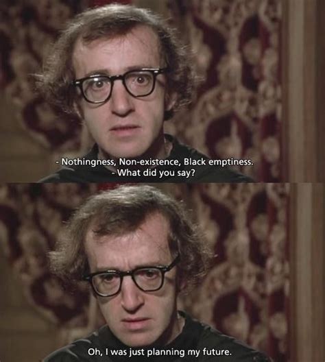 The 20 Most Relatable Woody Allen Quotes Woody Allen Quotes Woody