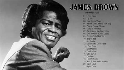 James Brown Greatest Hits Playlist James Brown Best Songs Full Album