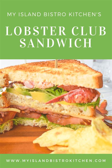 On The Sandwich Board Lobster Club Sandwich With A Twist My Island