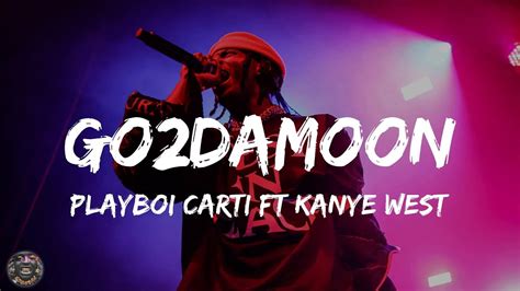 Go2damoon Playboi Carti Ft Kanye West Lyric Hiphopbops Youtube