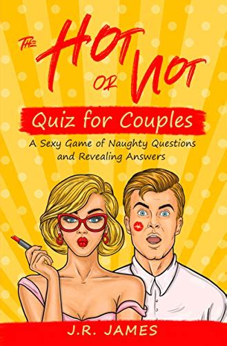 Amazon The Hot Or Not Quiz For Couples A Sexy Game Of Naughty