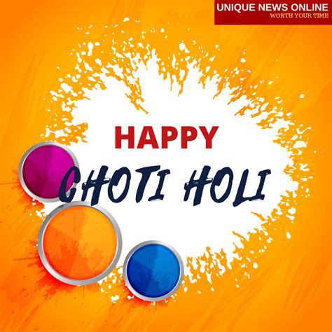 Happy Choti Holi 2021 Images Wishes Greetings Messages And Quotes To