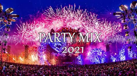 Party Mix 2021 The Best Remixes Of Popular Songs 🎶 Party Electro