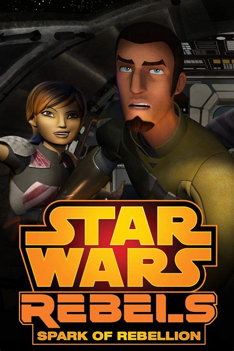 Star Wars Rebels Spark Of Rebellion Pictures Rotten Tomatoes