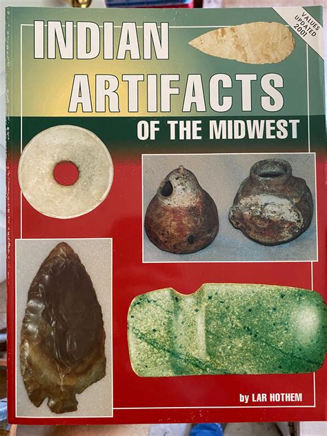 Indian Artifacts Of The Midwest By Lar Hothem Davis Artifacts