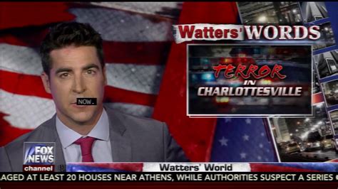 Stay informed with fox news channel. Jesse Watters' (Fox News) analysis on Charlottesville ...
