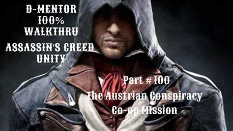 Assassin S Creed Unity Walkthrough The Austrian Conspiracy Co Op