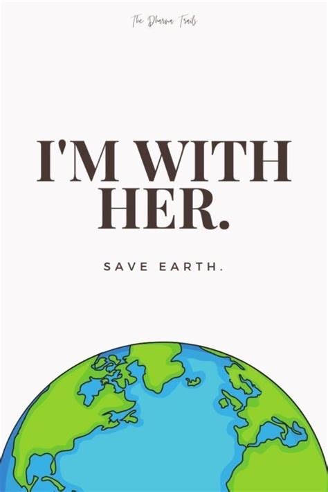 101 Save Earth Slogans Quotes And Posters The Dharma Trails Save