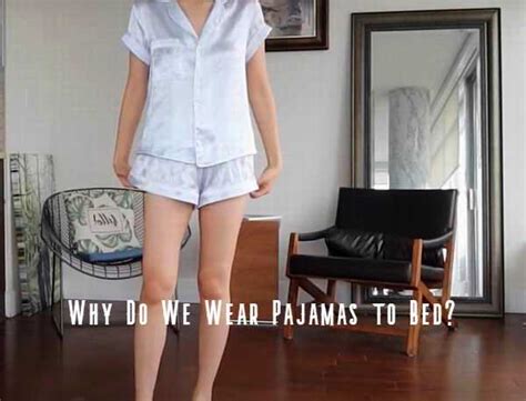 Where Did The Word Pajamas Come From Sleepwear Styles