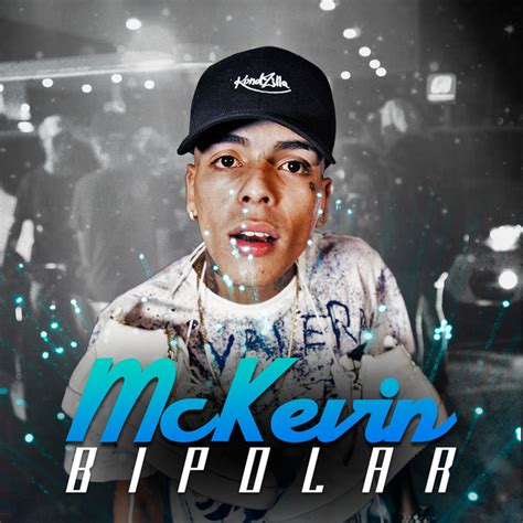 Baixar músicas mc kevin (itunes). Bipolar by Mc Kevin on Spotify