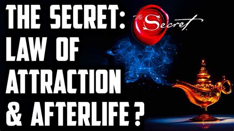 The Secret Law Of Attraction Does It Apply To Afterlifeakhira11