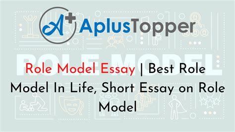 Role Model Essay Best Role Model In Life Short Essay On Role Model