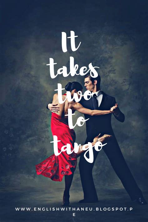 It Takes Two To Tango Used In A Sentence Gelomai