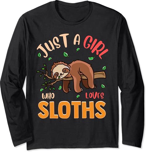 Just A Girl Who Loves Sloths Cute Lazy Sloth Kids Women Long Sleeve T