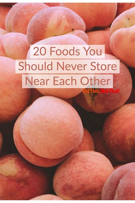 20 Foods You Should Never Store Near Each Other Artofit