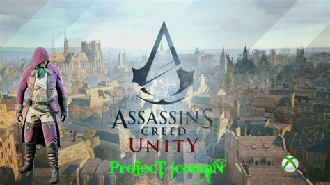 Assassin S Creed Unity Gameplay Part Xbox One Youtube