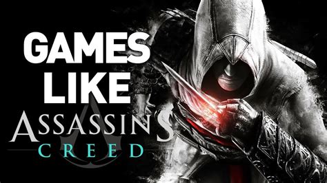 Best 15 Games Like Assassin S Creed On PS XBOX PC YouTube