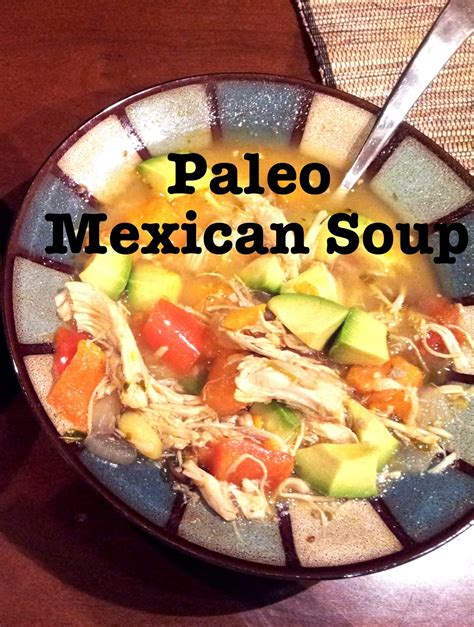 It's very filling and is comforting on a rainy day. Framing Cali: Paleo Mexican Soup - A Whole 30 Recipe
