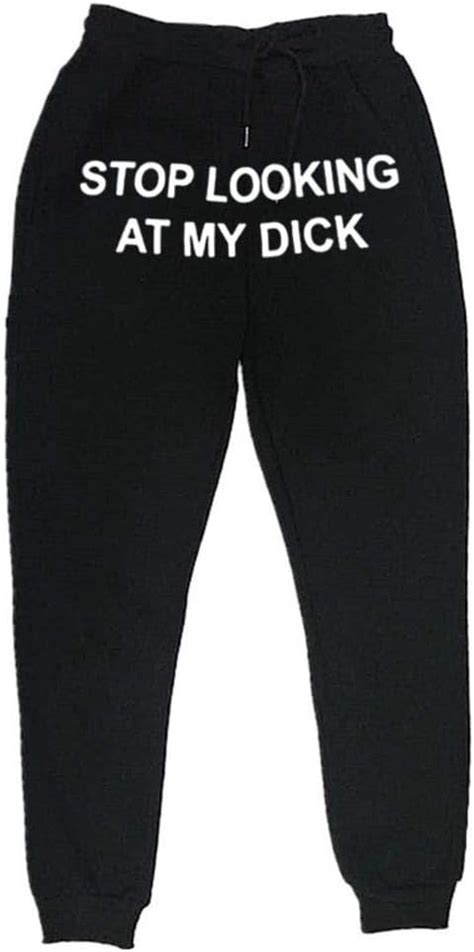 Sweat Pants Mid Joggers Stop Looking At My Dick Sweatpants Hip Hop Print High Waist Trousers