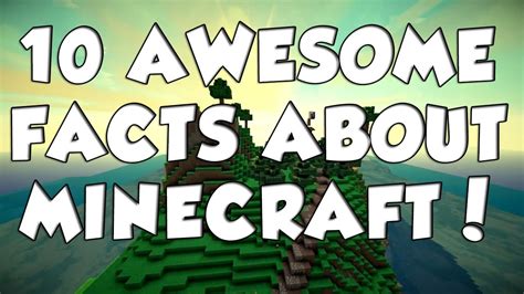 10 Awesome Facts About Minecraft 1 Youtube