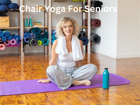 Minute Chair Yoga For Seniors Poses And Exercises Grind Your Soul