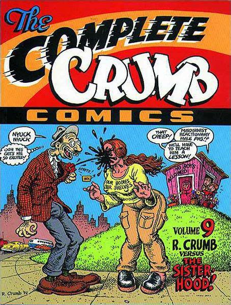 Complete Crumb Comics Volume 9 R Crumb Vs The Sisterhood By R Crumb Hardcover Barnes