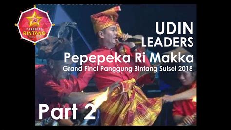 Grand Final Pbs 2018 Penampilan Guest Star Udhin Leaders Pepe Pepka Ri Makka Youtube