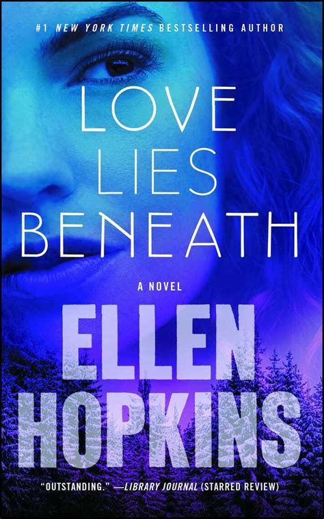 Love Lies Beneath By Ellen Hopkins Book Read Online