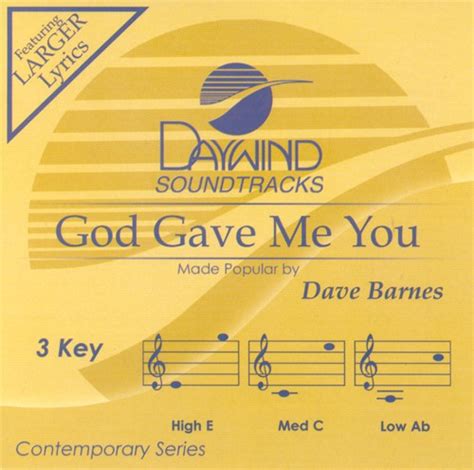 God Gave Me You Dave Barnes Christian Accompaniment Tracks Daywind