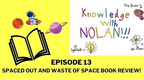 Spaced Out And Waste Of Space Book Review Season 1 Ep 13 Knowledge With