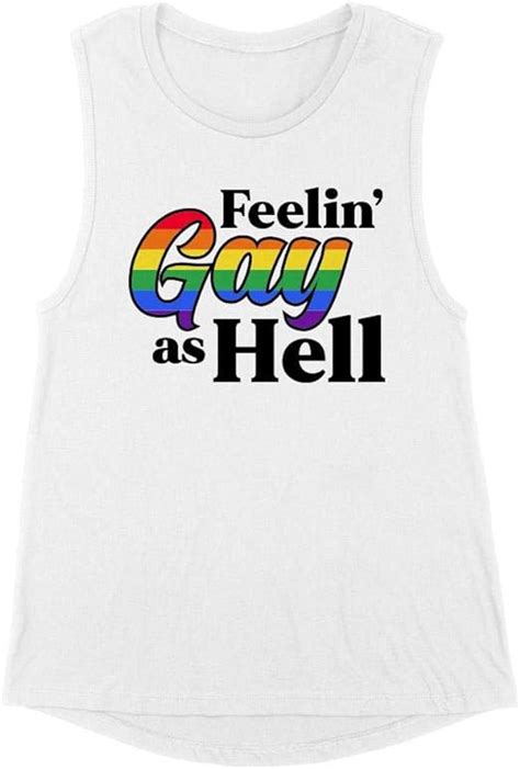 Feelin Gay As Hell Pride Womens Muscle Tank 2x Large
