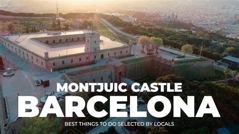 Montjuic Castle Castillo De Montjuïc Barcelona Spain Youtube