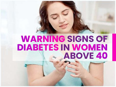 15 Warning Signs And Symptoms Of Diabetes In Women Above 40