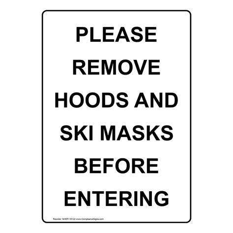 Vertical Sign Retail Please Remove Hoods And Ski Masks Before