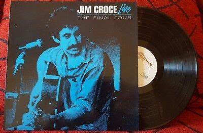 Jim Croce Live The Final Tour Original Uk Lp Ebay