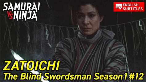 Zatoichi The Blind Swordsman Season1 12 Samurai Action Drama