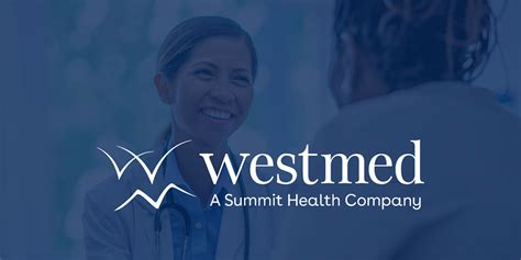 Summit Health Adds Westmed To Its Network Business Council Of Westchester