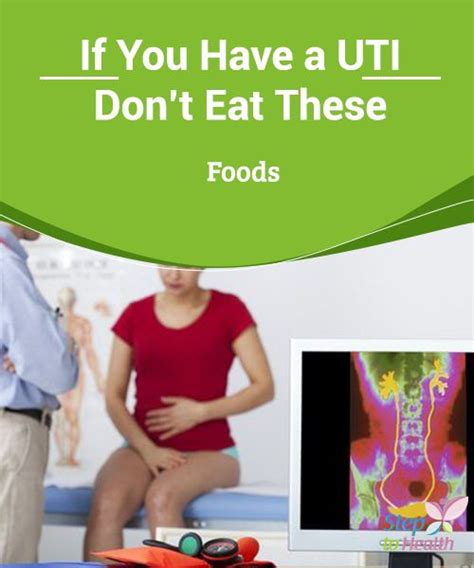 If You Have A Uti Dont Eat These Foods Urinary Tract Infections