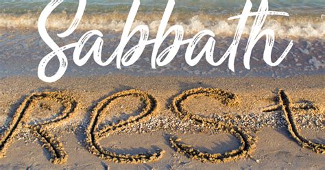 This Week Saturday A Day Of Sabbath Rest Articles Our Savior