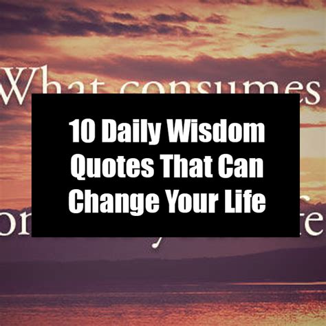 10 Daily Wisdom Quotes That Can Change Your Life