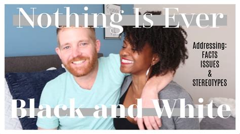 Interracial Couple Qanda Juicy Truth Youtube