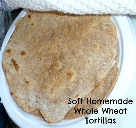 How To Make Soft Homemade Whole Wheat Flour Tortillas Grain Mill Wagon